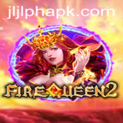 Unveiling FireQueen2: The Digital Odyssey of JLJL.PH
